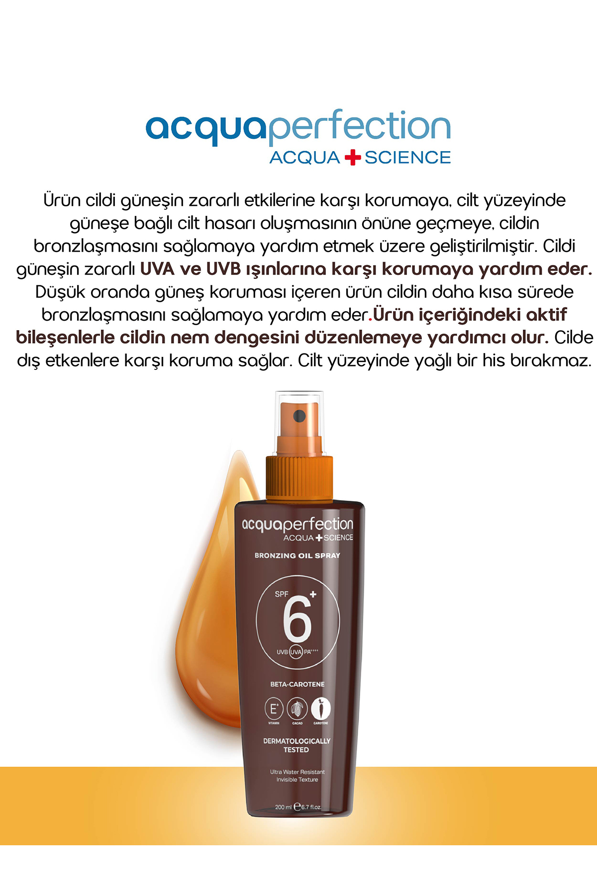 ACQUA PERFECTİON YOĞUN BRONZLAŞTIRICI YAĞ 200ML SPF 6 KORUMALI KAKAO KAROTEN YAĞ NEMLENDİRİCİ ETKİLİ-