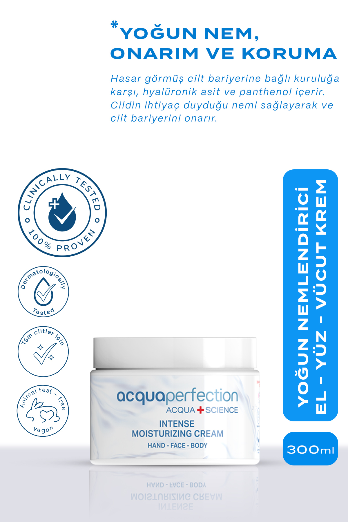 Acqua Perfection Intense Moisturizing Yoğun Nemlendirici El - Yüz - Vücut Kremi 300ml-