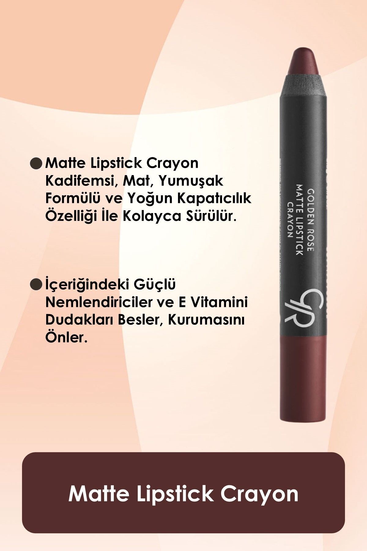 GOLDEN ROSE RUJ MATTE LİPSTİCK CRAYON NO : 01-
