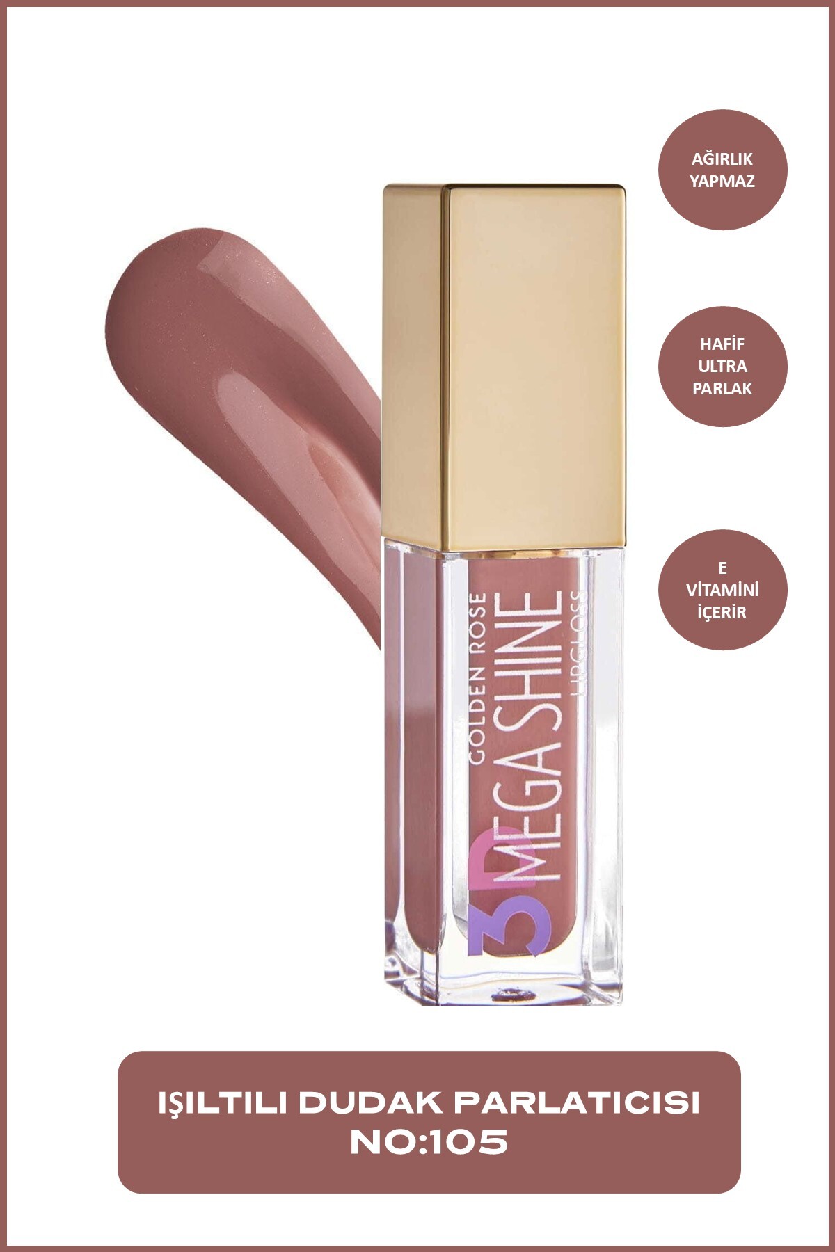 GOLDEN ROSE   3D MEGA SHINE LIPGLOSS NO 105-