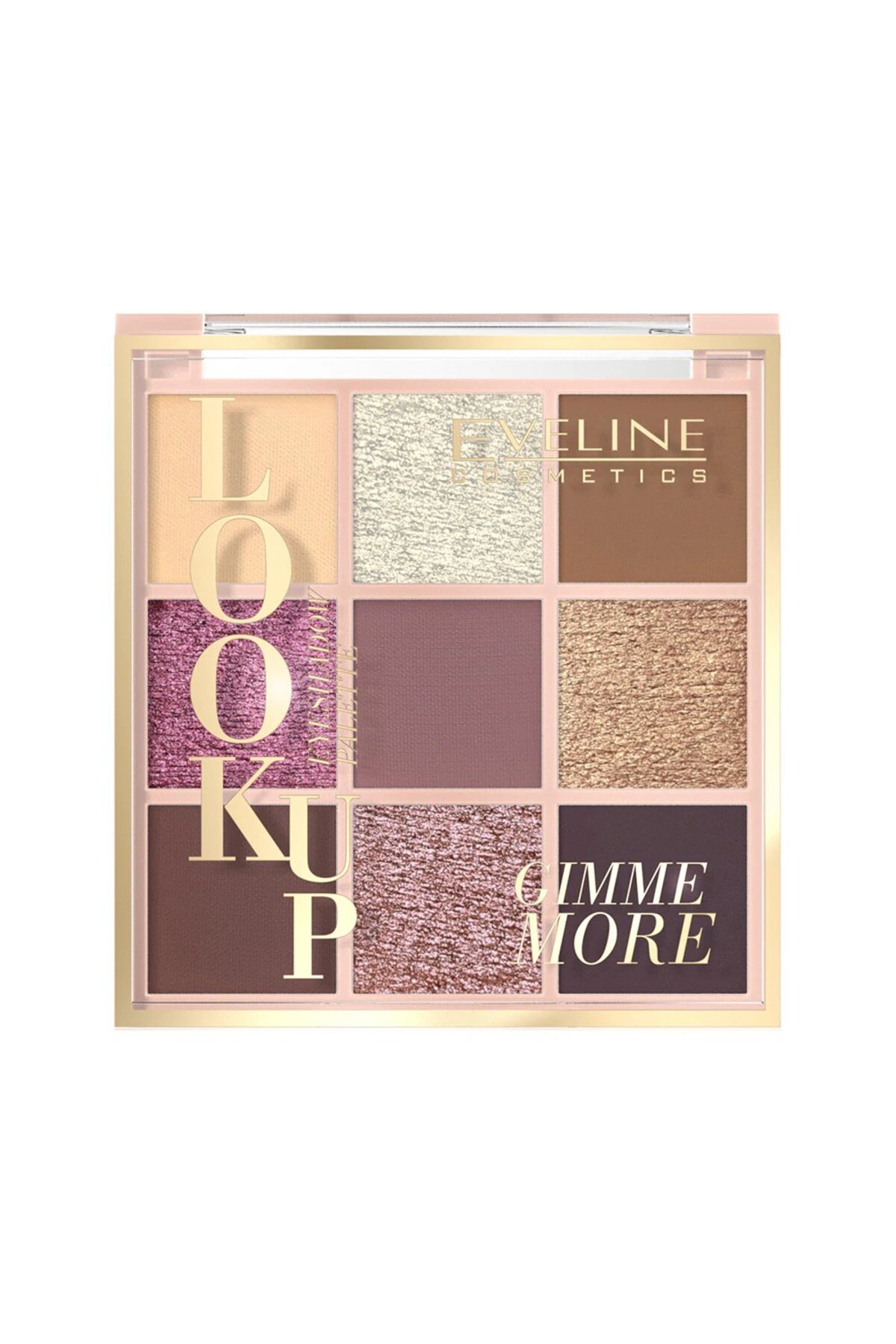 EYESHADOW PALETTE LOOK UP 9 COLORS GIMME MORE-