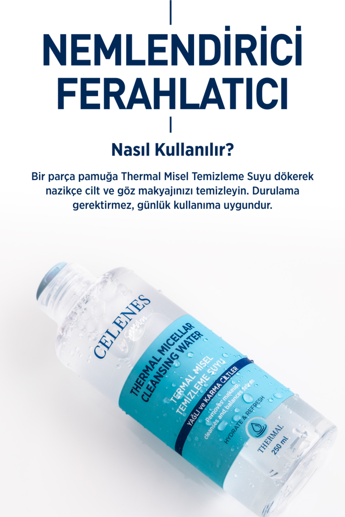 CELENES BY SWEDEN NEMLENDİRİCİ VE CANLANDIRICI THERMAL MİSEL TEMİZLEME SUYU KURU VE HASSAS CİLTLER 250 ML-
