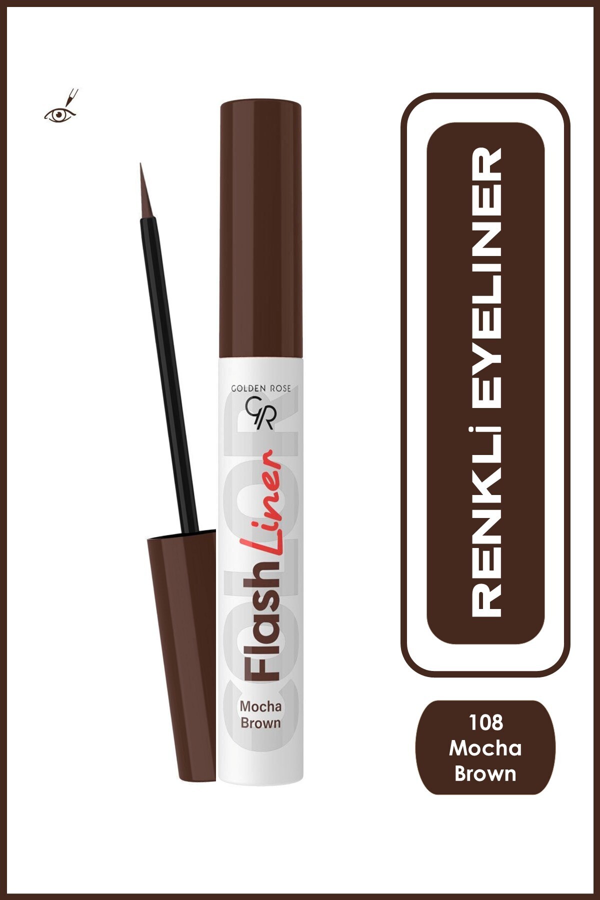 Flash Liner Colered Eyeliner No:108 Mocha Brown - Renkli Eyeliner-